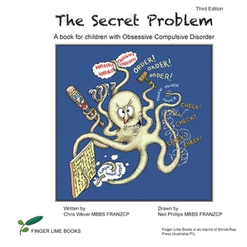 Paperback The Secret Problem: A book for children with Obsessive Compulsive Disorder Book