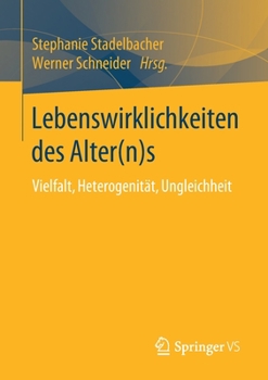 Paperback Lebenswirklichkeiten Des Alter(n)S: Vielfalt, Heterogenität, Ungleichheit [German] Book