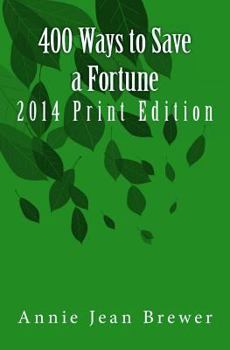 Paperback 400 Ways to Save a Fortune: 2014 Print Edition Book