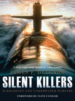 Hardcover Silent Killers: Submarines and Underwater Warfare Book