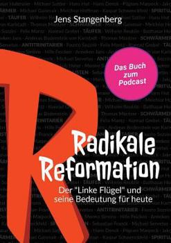 Paperback Radikale Reformation: Der "Linke Flügel" und seine Bedeutung für heute [German] Book