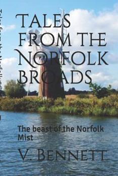 Paperback Tales from the Norfolk Broads: The Beast of the Norfolk Mist Book