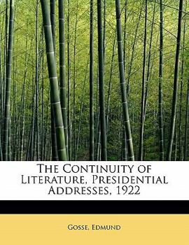 The Continuity of Literature, Presidential Addresses, 1922