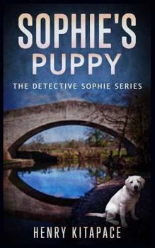Paperback Sophie's Puppy: A Detective Sophie Novel Book