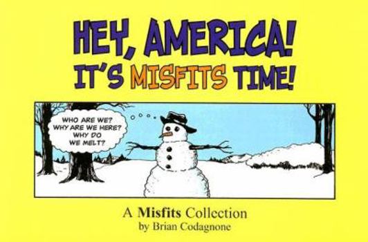 Paperback Hey, America! It's Misfits Time!: A Misfits Collection Book