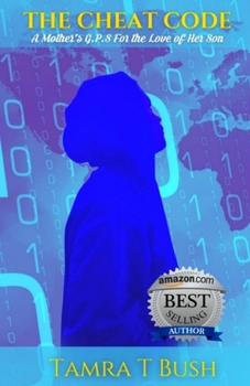 Paperback The Cheat Code: A Mother's G.P.S For the Love of Her Son Book