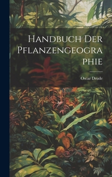 Hardcover Handbuch Der Pflanzengeographie [German] Book
