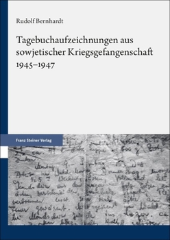 Hardcover Tagebuchaufzeichnungen Aus Sowjetischer Kriegsgefangenschaft 1945-1947 [German] Book