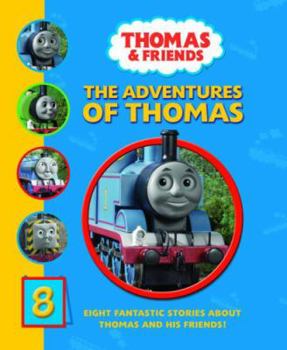 Hardcover The Adventures of Thomas: Eight Fantastic Stories About Thomas and His Friends Book