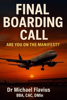 Paperback Final Boarding Call: Are You On The Manifest? Book