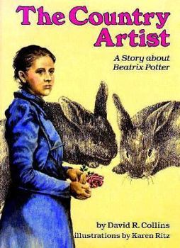 Hardcover The Country Artist: A Story about Beatrix Potter Book