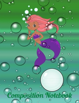 Paperback Composition Notebook: Pretty little mermaid playing with bubbles Book