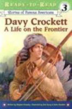 Paperback Davy Crockett: A Life on the Frontier (Ready-To-Read Level 3) Book