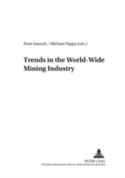 Paperback Trends in the World-Wide Mining Industry Book