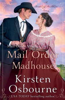 Mail Order Madhouse (Brides of Beckham)