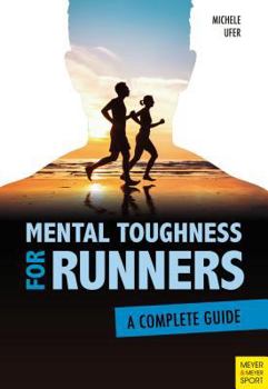 Paperback Mental Toughness for Runners: A Complete Guide Book