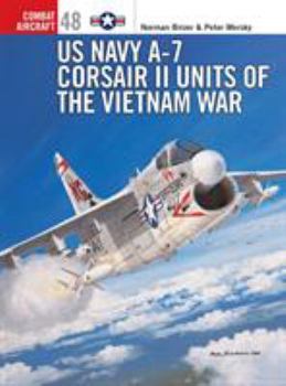 Paperback US Navy A-7 Corsair II Units of the Vietnam War Book