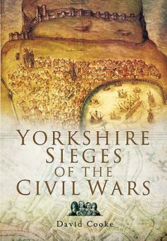 Paperback Yorkshire Sieges of the Civil Wars Book