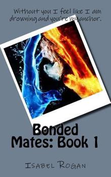 Bonded Mates: Book 1