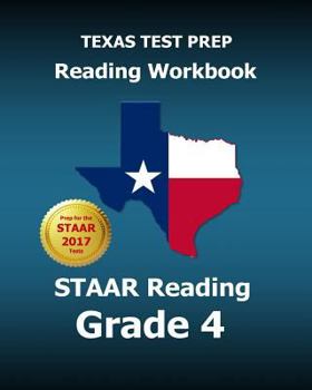 Paperback Texas Test Prep Reading Workbook Staar Reading, Grade 4: Covers All the Teks Skills Assessed on the Staar Book