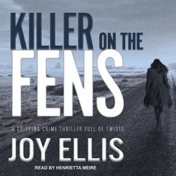 Killer on the Fens - Book #4 of the DI Nikki Galena