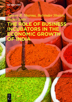 Paperback The Role of Business Incubators in the Economic Growth of India Book