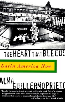 Paperback The Heart That Bleeds: Latin America Now Book