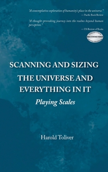 Hardcover Scanning and Sizing the Universe and Everything in It: Playing Scales Book