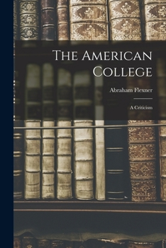 Paperback The American College: A Criticism Book