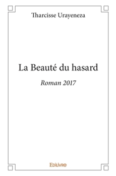 Paperback La Beauté du hasard: Roman 2017 [French] Book
