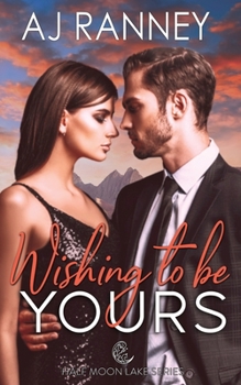 Wishing to Be Yours: An Office Romance Novella (the Silver Lining Series Book 5)