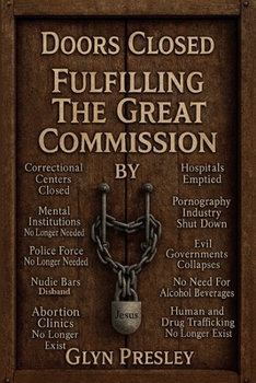 Paperback Doors Closed Fulfilling the Great Commission Book