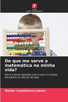 Paperback De que me serve a matemática na minha vida? [Portuguese] Book