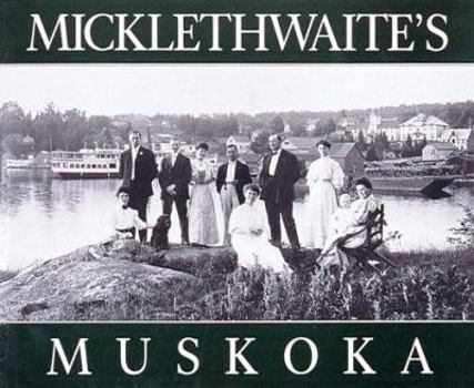 Hardcover Micklethwaite's Muskoka Book