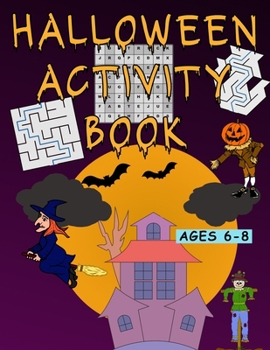 Paperback Halloween Activity Book: Activity Book for Kids ages 6-8 Book
