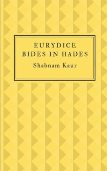 Eurydice Bides in Hades