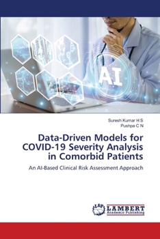Data-Driven Models for COVID-19 Severity Analysis in Comorbid Patients
