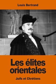 Les élites orientales: Juifs et Chrétiens