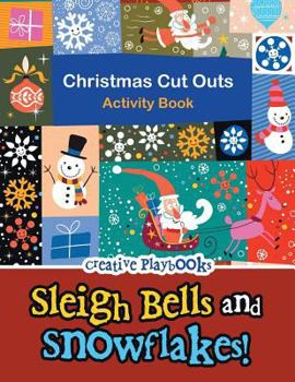 Paperback Sleigh Bells and Snowflakes! Christmas Cut Outs Activity Book