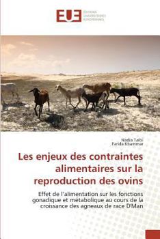 Paperback Les Enjeux Des Contraintes Alimentaires Sur La Reproduction Des Ovins [French] Book