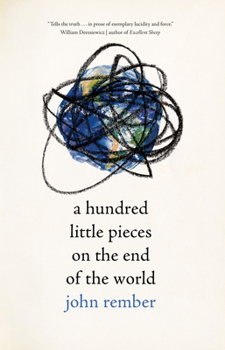 Hardcover A Hundred Little Pieces on the End of the World Book