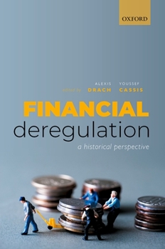Hardcover Financial Deregulation: A Historical Perspective Book