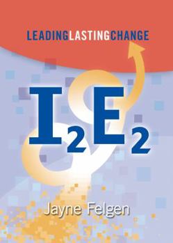 Paperback I2e2: Leading Lasting Change Book