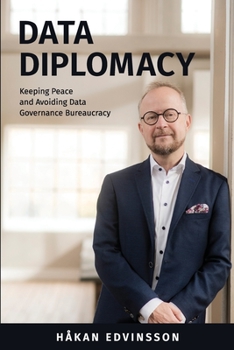 Paperback Data Diplomacy: Keeping Peace and Avoiding Data Governance Bureaucracy Book