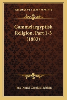 Paperback Gammelaegyptisk Religion, Part 1-3 (1883) [Danish] Book