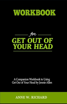 Paperback Workbook For Get Out Of Your Head: A Companion Workbook to Using Get Out of Your Head Book