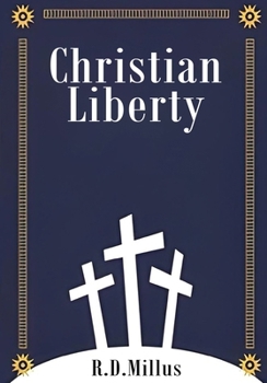 Paperback Christian Liberty: Creation and Service to God Book