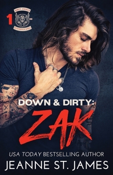 Down & Dirty: Zak - Book #1 of the Dirty Angels MC