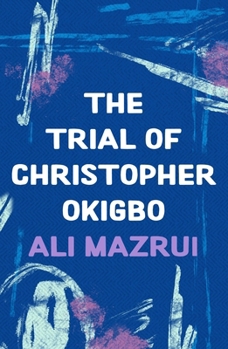 Paperback The Trial of Christoper Okigbo Book