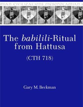 Hardcover The Babilili-Ritual from Hattusa (Cth 718) Book